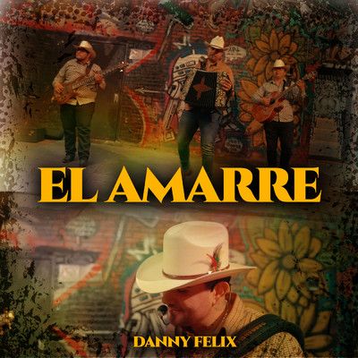 El Amarre (Explicit) (En Vivo)/Danny Felix
