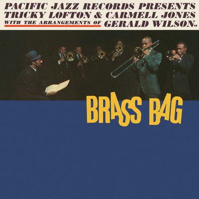 Brass Bag/Tricky Lofton／カーメル・ジョーンズ