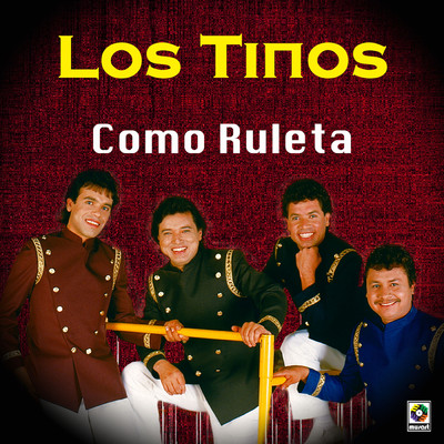 アルバム/Como Ruleta/Los Tinos