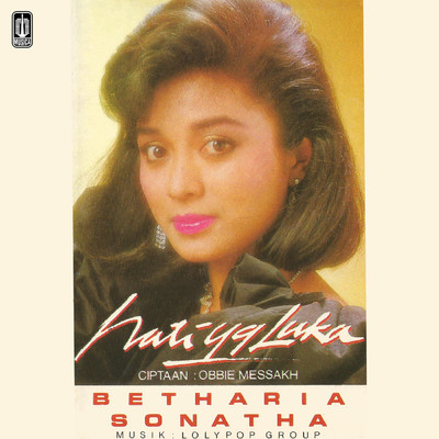 アルバム/Hati Yang Luka/Betharia Sonatha