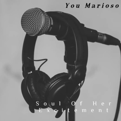 シングル/Soul Of Her Excitement/You Marioso