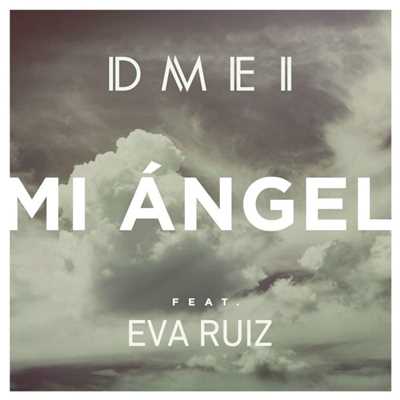 シングル/Mi angel (feat. Eva Ruiz)/DMEI