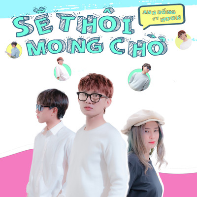 シングル/Se Thoi Mong Cho (feat. Hoon)/Anh Rong