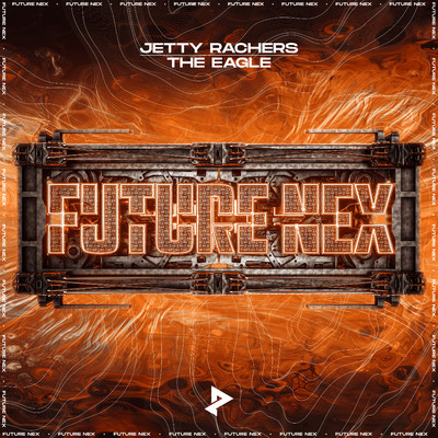 Jetty Rachers & Future Nex