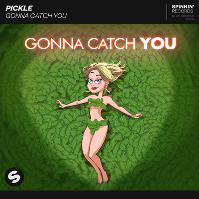 シングル/Gonna Catch You/Pickle