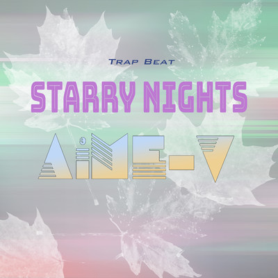 Starry Nights (Trap Beat)/AiME-V