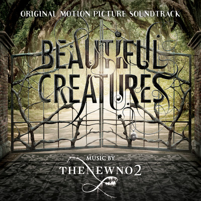 Beautiful Creatures (Original Motion Picture Soundtrack)/thenewno2