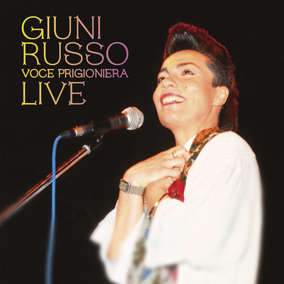 Voce Prigioniera (Live)/Giuni Russo