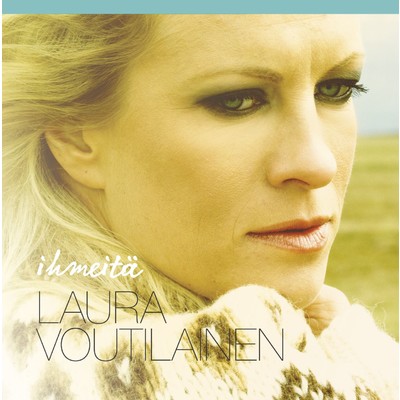 アルバム/Ihmeita/Laura Voutilainen