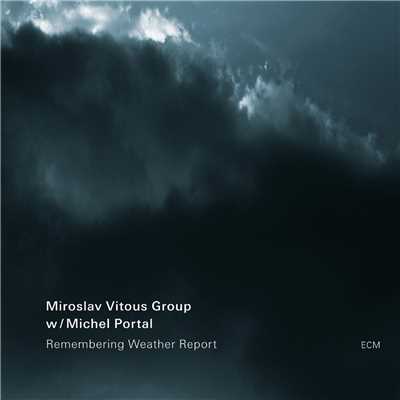 Miroslav Vitous Group／ミシェル・ポータル