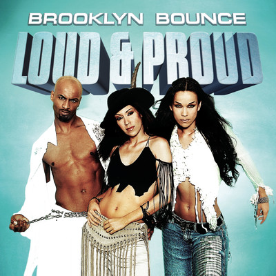 Loud & Proud (DJ Isaac Remix)/Brooklyn Bounce