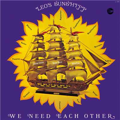 We Need Each Other/LEO'S SUNSHIPP