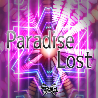 シングル/Paradise Lost/the Raid.