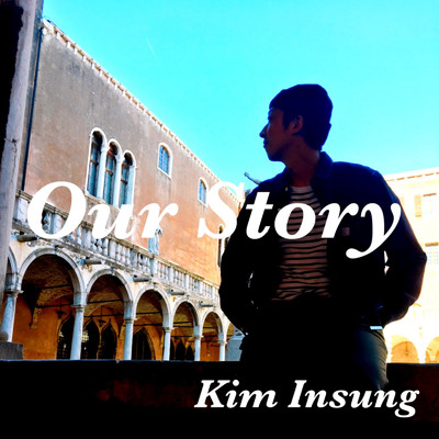Our Story/金 仁成