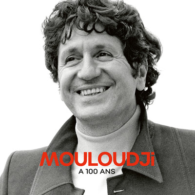 Mouloudji a 100 ans/ムルージ