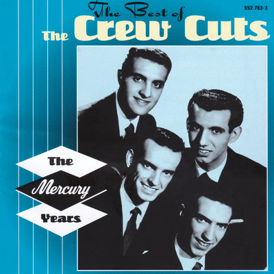 アルバム/The Best Of The Crew Cuts/クルー・カッツ