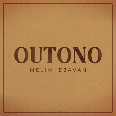 Outono/Melim／ジャヴァン