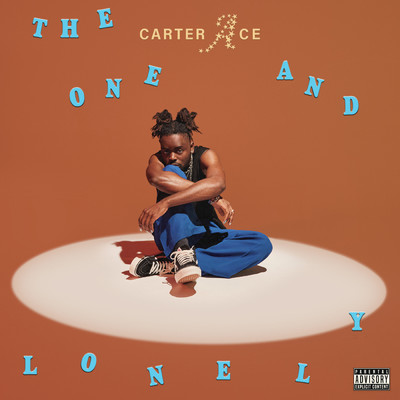 シングル/The One And Lonely (Explicit)/Carter Ace