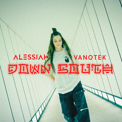 Down South (Explicit)/Alessiah／Vanotek