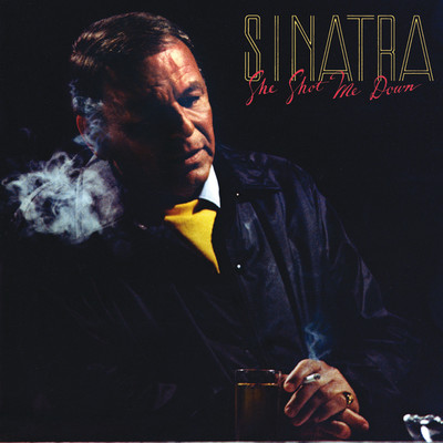 She Shot Me Down/Frank Sinatra