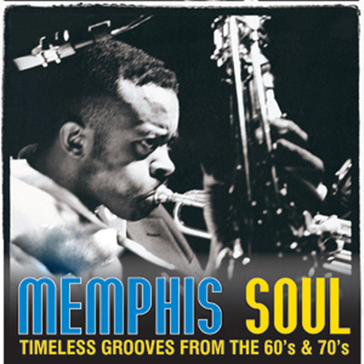 アルバム/Memphis Soul: Timeless Grooves from the 60s & 70s/Funk Society