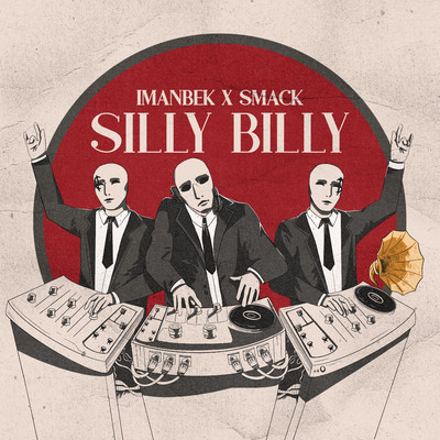 Silly Billy/Imanbek & SMACK