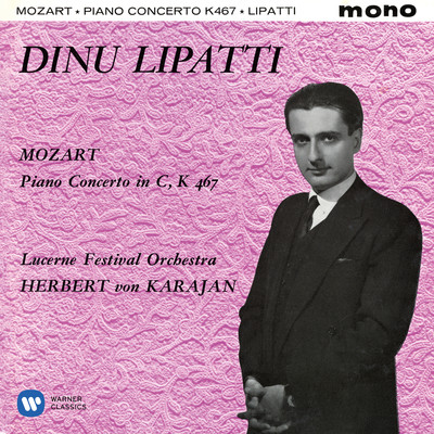 Dinu Lipatti & Lucerne Festival Orchestra & Herbert von Karajan