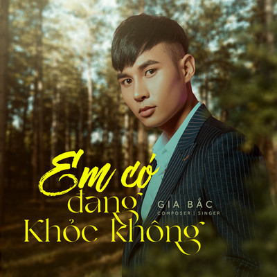 アルバム/Em Co Dang Khoe Khong/Gia Bac