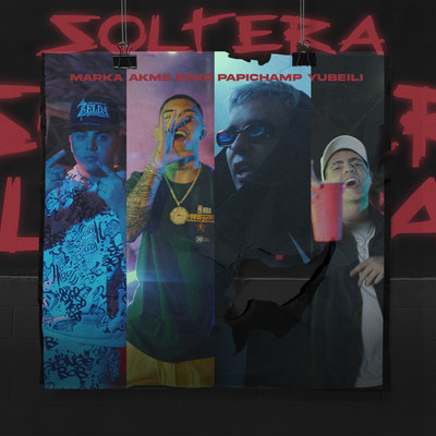 Soltera (feat. Yubeili)/Marka Akme