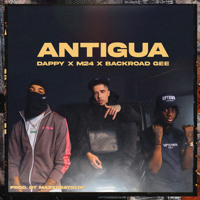 シングル/Antigua/Dappy, Backroad Gee & M24