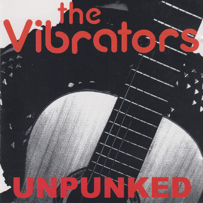 アルバム/Unpunked/The Vibrators