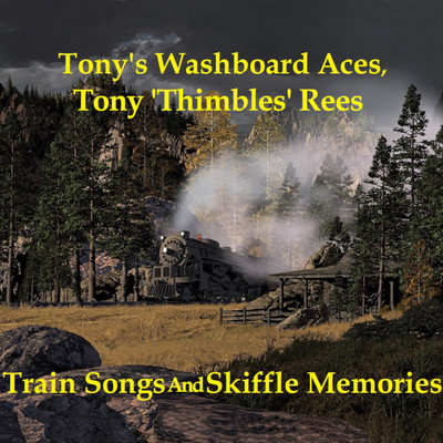 Putting On The Style/Tony's Washboard Aces & Tony 'Thimbles' Rees