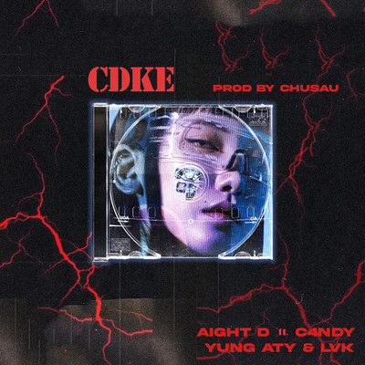 CDKE (feat. C4NDY, Yung Aty & LVK)/Aight D