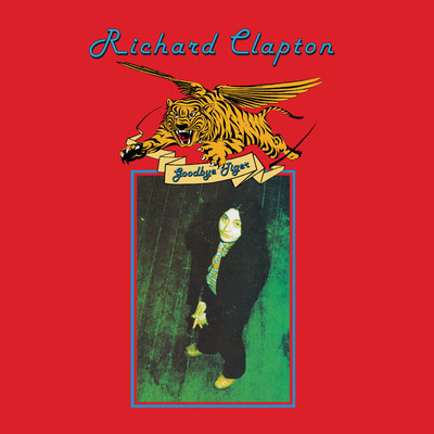 アルバム/Goodbye Tiger (2024 Remaster)/Richard Clapton