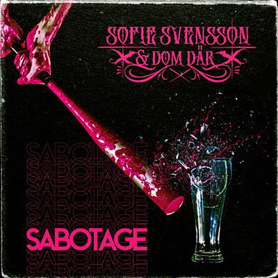 シングル/Sabotage/Sofie Svensson & Dom Dar
