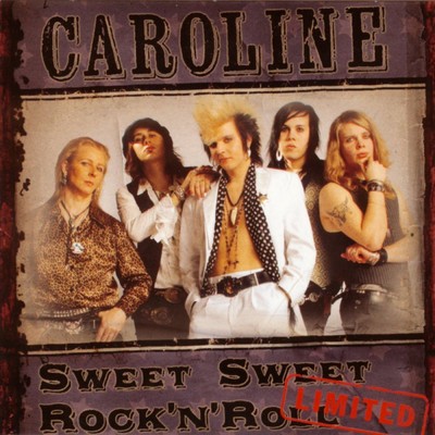 Sweet Sweet Rock n' Roll/Caroline