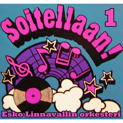 アルバム/Soitellaan 1/Esko Linnavallin orkesteri
