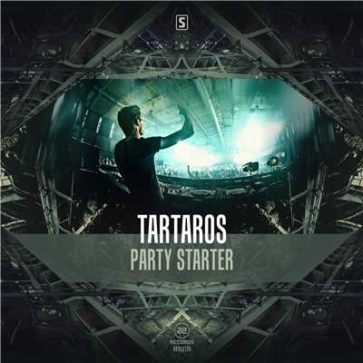 Party Starter (Original Mix)/Tartaros