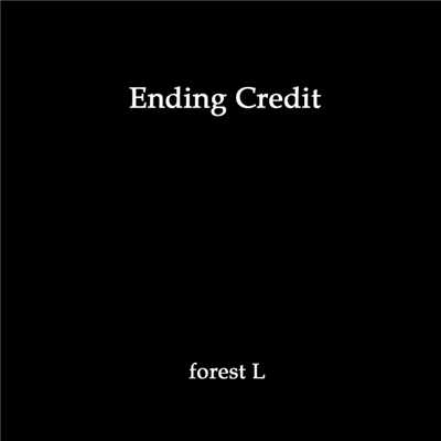 シングル/Ending Credit/forest L