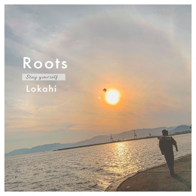 シングル/Roots/Lokahi