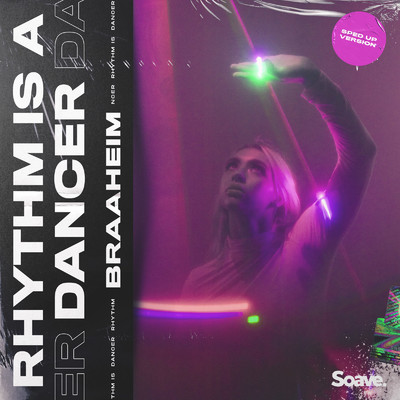 シングル/Rhythm Is A Dancer (Sped Up)/Braaheim