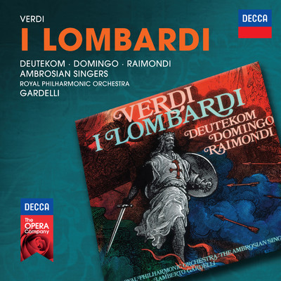Verdi: I Lombardi ／ Act 1 - Coro: ”A te nell'ora infausta”/アンブロジアン・シンガーズ／ロイヤル・フィルハーモニー管弦楽団／ランベルト・ガルデッリ