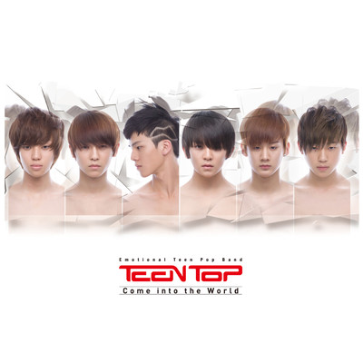 Come Into The World/TEENTOP