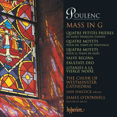 アルバム/Poulenc: Mass in G; Motets for Christmas & Lent etc./Westminster Cathedral Choir／ジェームズ・オドンネル