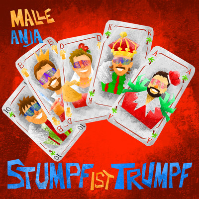 Stumpf ist Trumpf/Malle Anja
