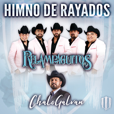 シングル/Himno De Rayados/Relampaguitos／Chalo Galvan