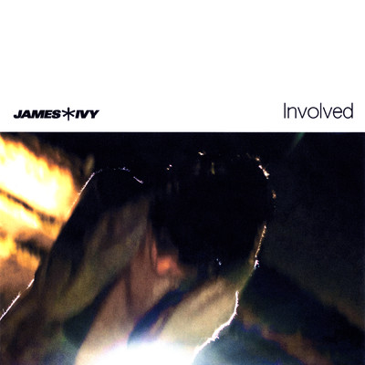 シングル/Involved/James Ivy