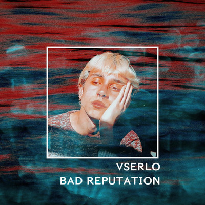 Bad Reputation/Vserlo