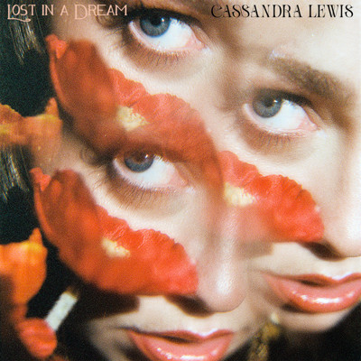 Lost in a Dream/Cassandra Lewis