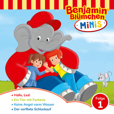 Benjamin Minis - Folge 1: Hallo, Lea！/Benjamin Blumchen